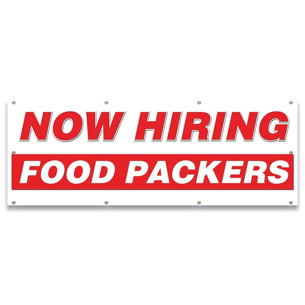 Signmission Now Hiring Food Packers Banner Apply Inside Accepting Application Single Sided B-96-30247 - main